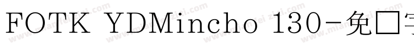 FOTK YDMincho 130字体转换